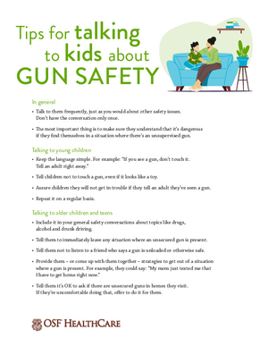 An OSF HealthCare tip sheet titled 'Tips for talking to kids about gun safety' featuring advice for parents on how to discuss unsecured guns with young children and teens.
